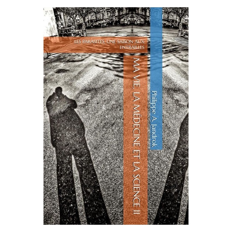 LES PARASITES, UNE SAISON AUX ENTRAILLES
